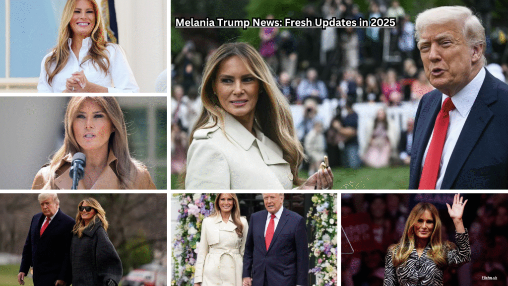 Melania Trump News: Fresh Updates in 2025 Melania Trump News
