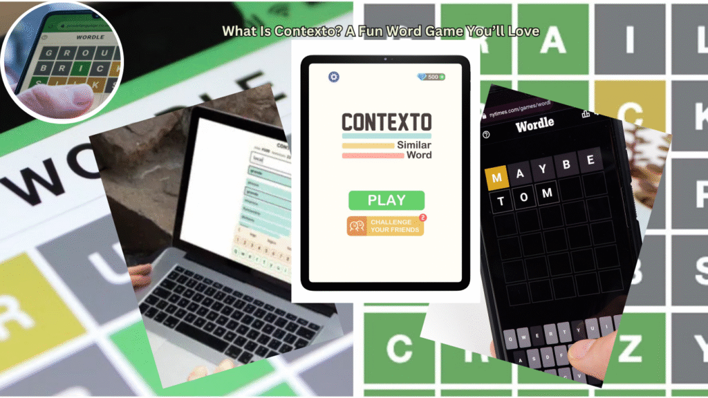 What Is Contexto? A Fun Word Game You’ll Love Contexto
